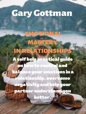 cover image of Emotional mastery in relationships.